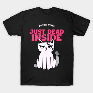 zombie vibes just dead inside T-Shirt